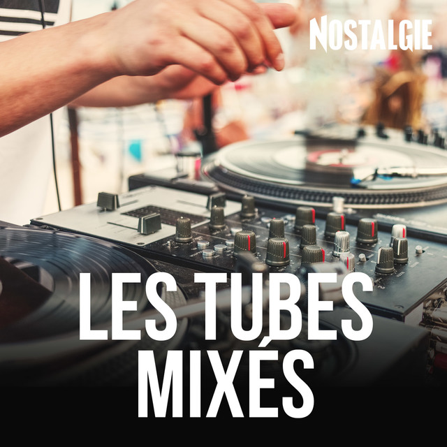 Flux Url de NOSTALGIE LES TUBES MIXES